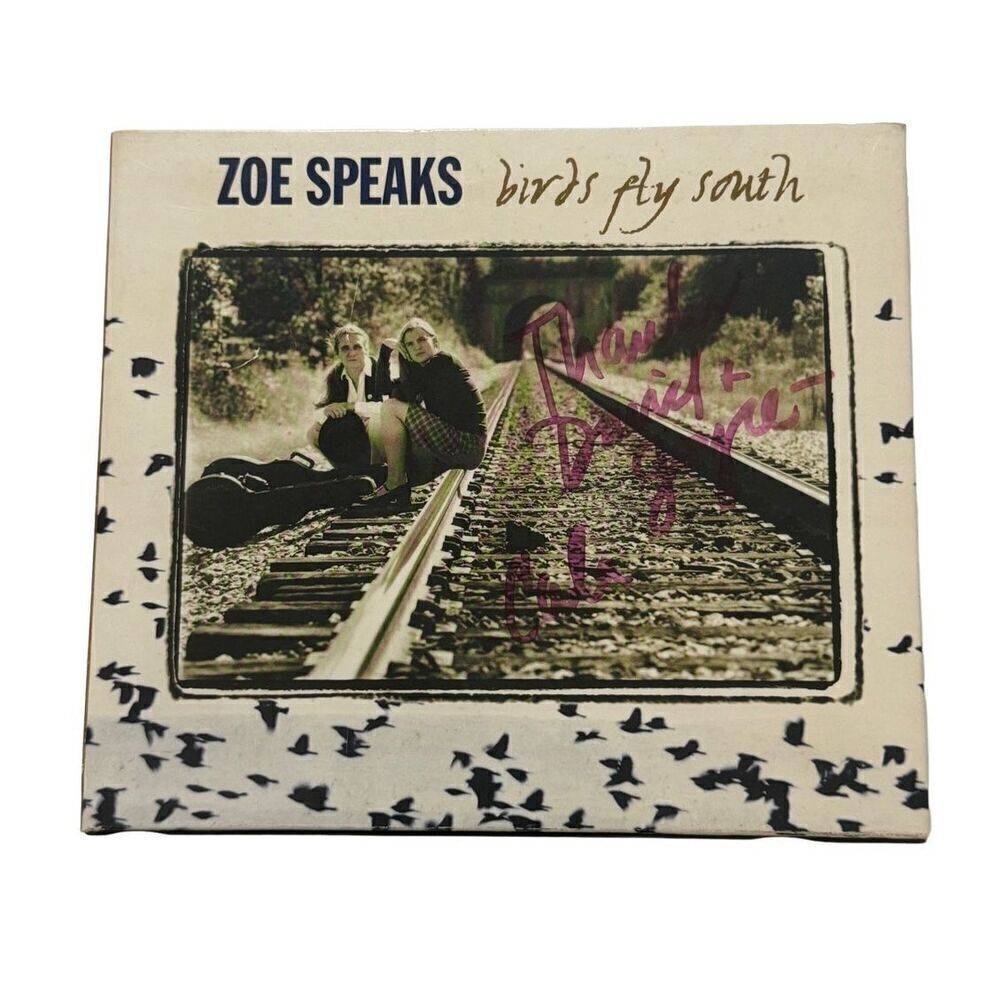 Birds Fly South by Zoe Speaks (CD, 2003) Signed